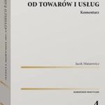 Tytuł: Ustawa o podatku od towarów i usług. Komentarz
Autor: Jacek Matarewicz
Wydawnictwo: Wolters Kluwer
Formaty: PDF