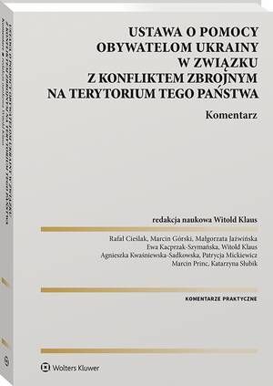 Ustawa o pomocy obywatelom Ukrainy w związku z konfliktem zbrojnym na terytorium tego państwa. Komentarz — okładka e-booka
