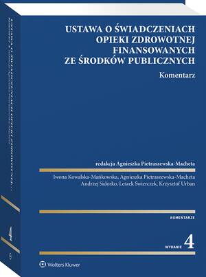 Ustawa o świadczeniach opieki zdrowotnej finansowanych ze środków publicznych. Komentarz — okładka e-booka