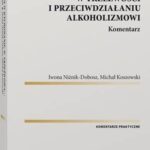 Ustawa o wychowaniu w trzeźwości i przeciwdziałaniu alkoholizmowi. Komentarz — okładka e-booka