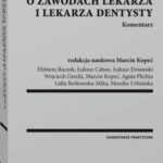 Ustawa o zawodach lekarza i lekarza dentysty. Komentarz — okładka e-booka