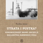 Utrata i pustka? Ponowoczesny model recepcji malarstwa barwnego pola — okładka e-booka