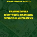 Uwarunkowania efektywności finansowej spółdzielni mleczarskich — okładka e-booka
