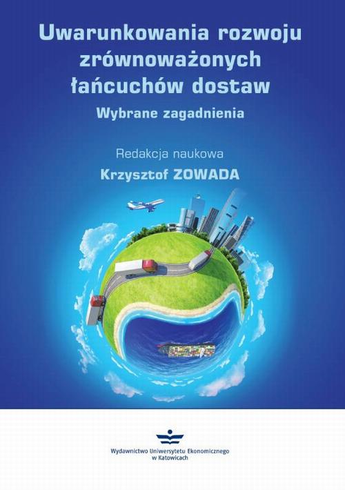 Tytuł: Uwarunkowania rozwoju zrównoważonych łańcuchów dostaw
Autor: 
Wydawnictwo: Wydawnictwo Uniwersytetu Ekonomicznego w Katowicach
Formaty: PDF