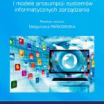 Uwarunkowania technologiczno-społeczne i modele prosumpcji systemów informatycznych zarządzania — okładka e-booka
