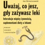 Uważaj co jesz, gdy zażywasz leki — okładka e-booka