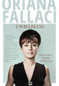 Tytuł: Uwielbiani. Miss Fallaci podbija Hollywood
Autor: Oriana Fallaci
Wydawnictwo: Koncept
Formaty: EPUB, MOBI