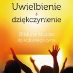 Tytuł: Uwielbienie i dziękczynienie
Autor: Jeff Cavins
Wydawnictwo: eSPe
Formaty: EPUB, MOBI