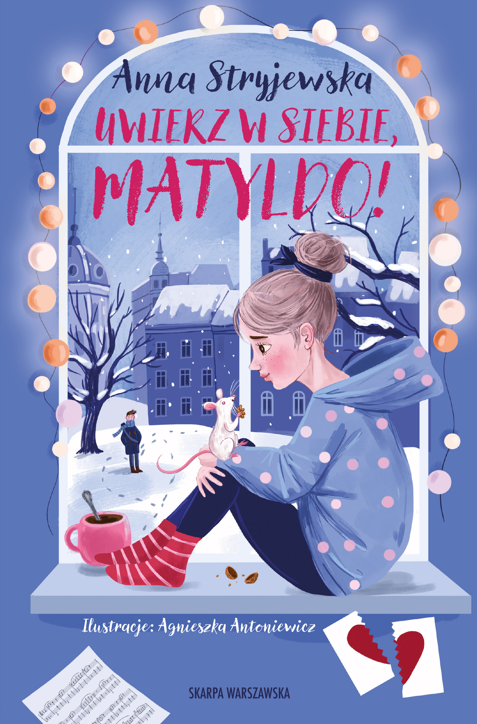 Tytuł: Uwierz w siebie, Matyldo!
Autor: Anna Stryjewska
Wydawnictwo: Skarpa Warszawska
Formaty: EPUB, MOBI