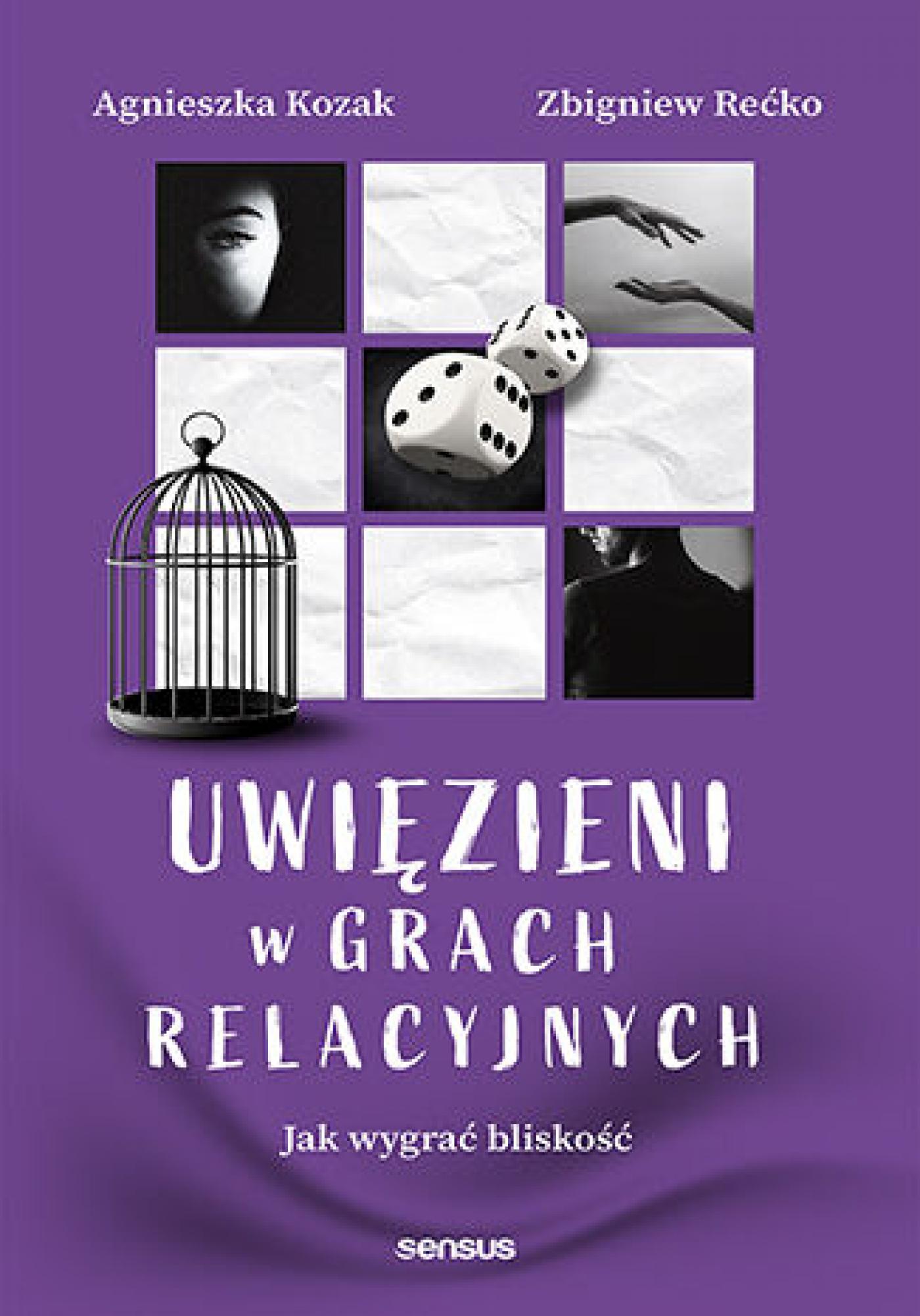 Uwięzieni w grach relacyjnych. Jak wygrać bliskość — okładka e-booka