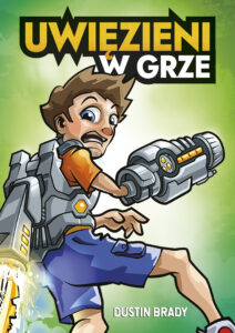 Tytuł: Uwięzieni w grze
Autor: Dustin Brady
Wydawnictwo: Muza
Formaty: EPUB, MOBI