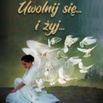 Tytuł: Uwolnij się... i żyj...
Autor: Ewelina Sando
Wydawnictwo: Witanet
Formaty: EPUB, MOBI