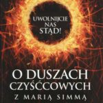 Tytuł: Uwolnijcie nas stąd! O duszach czyśćcowych z Marią Simmą rozmawia Nicky Eltz
Autor: Maria Simma
Wydawnictwo: M
Formaty: MOBI, EPUB