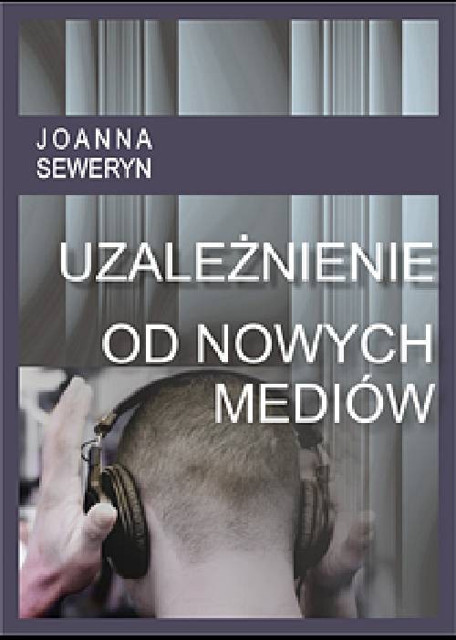 Tytuł: Uzależnienie od nowych mediów
Autor: Joanna  Seweryn
Wydawnictwo: Wydawnictwo e-bookowo
Formaty: PDF