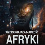 Tytuł: Uzdrawiająca mądrość Afryki
Autor: Malidoma Patrice Somé
Wydawnictwo: CoJaNaTo
Formaty: MOBI, EPUB
