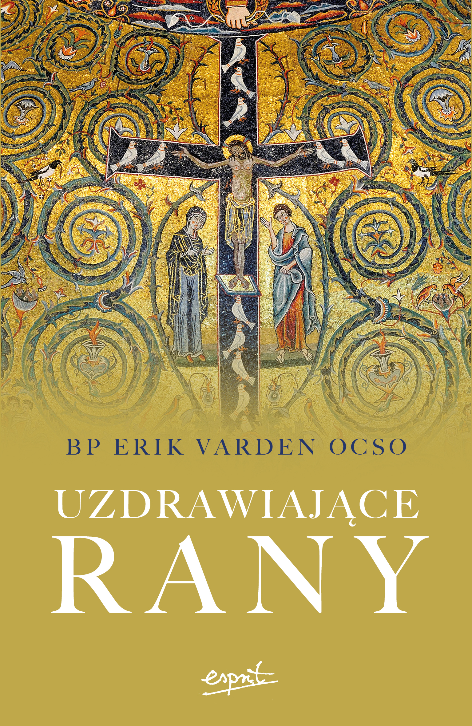 Tytuł: Uzdrawiające rany
Autor: bp Erik Varden
Wydawnictwo: Esprit
Formaty: EPUB, MOBI