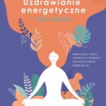 Tytuł: Uzdrawianie energetyczne dla kobiet
Autor: Sabine Wittmann, Keith Sherwood
Wydawnictwo: Wydawnictwo Kobiece
Formaty: EPUB, MOBI