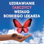 Tytuł: Uzdrawianie tarczycy według boskiego lekarza. Prawdziwe przyczyny wszystkich chorób niesłusznie łączonych z tarczycą
Autor: Anthony Wiliam
Wydawnictwo: Studio Astropsychologii
Formaty: PDF