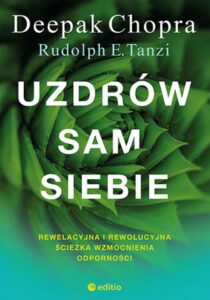 Uzdrów sam siebie. Rewelacyjna i rewolucyjna ścieżka wzmocnienia odporności — okładka e-booka
