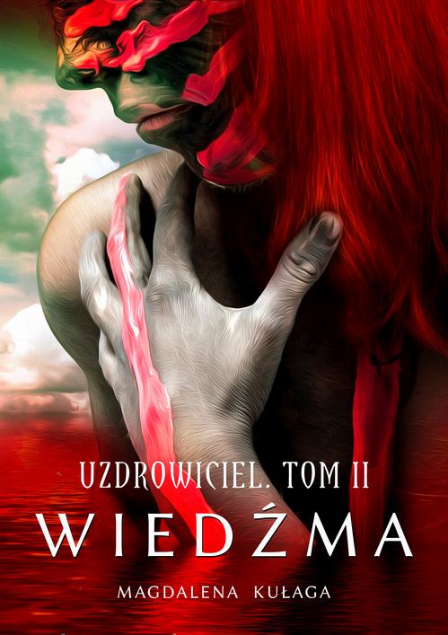 Uzdrowiciel. Tom 2. Wiedźma — okładka e-booka