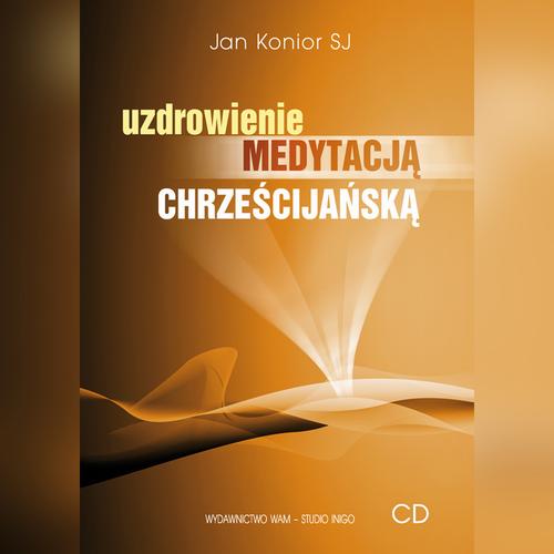 Tytuł: Uzdrowienie medytacją chrześcijańską
Autor: Jan Konior
Wydawnictwo: WAM
Formaty: MP3