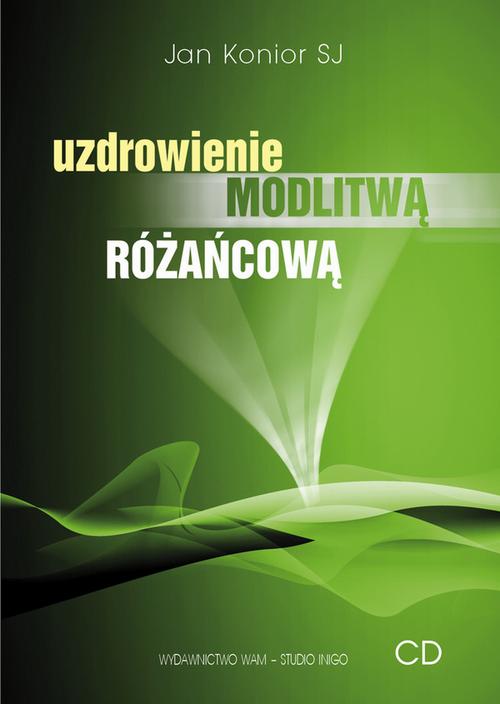 Tytuł: Uzdrowienie modlitwą różańcową
Autor: Jan Konior
Wydawnictwo: WAM
Formaty: MP3