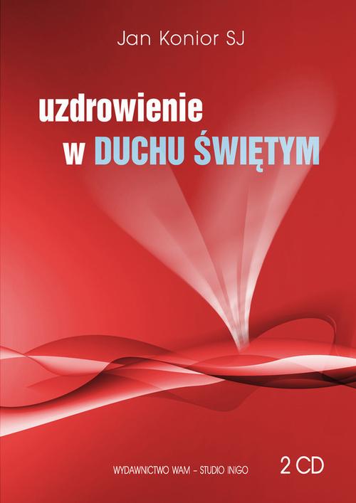 Tytuł: Uzdrowienie w Duchu Świętym
Autor: Jan Konior
Wydawnictwo: WAM
Formaty: MP3