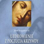 Tytuł: Uzdrowienie z poczucia krzywdy
Autor: Józef Augustyn
Wydawnictwo: WAM
Formaty: MP3