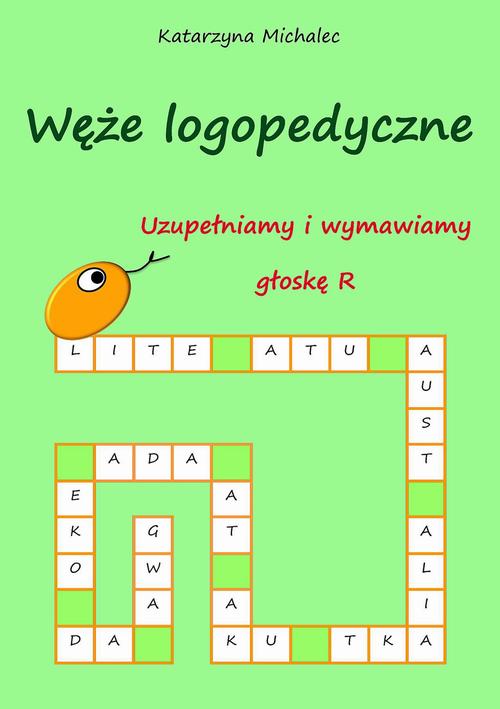 Tytuł: Uzupełniamy i wymawiamy głoskę R Węże logopedyczne
Autor: Katarzyna Michalec
Wydawnictwo: Wydawnictwo e-bookowo
Formaty: PDF