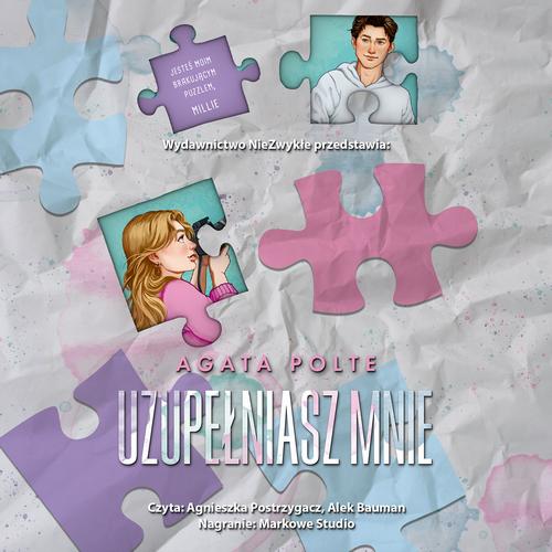 Tytuł: Uzupełniasz mnie
Autor: Agata Polte
Wydawnictwo: NieZwykłe
Formaty: MP3