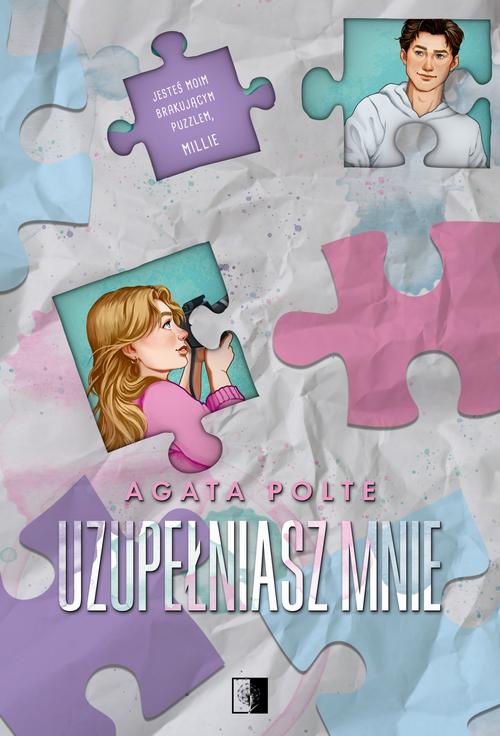 Tytuł: Uzupełniasz mnie
Autor: Agata Polte
Wydawnictwo: NieZwykłe
Formaty: MOBI, EPUB