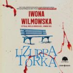 Tytuł: Uzurpatorka
Autor: Iwona Wilmowska
Wydawnictwo: Storybox
Formaty: MP3