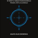 Użycie siły zbrojnej między państwami w świetle międzynarodowego prawa zwyczajowego — okładka e-booka