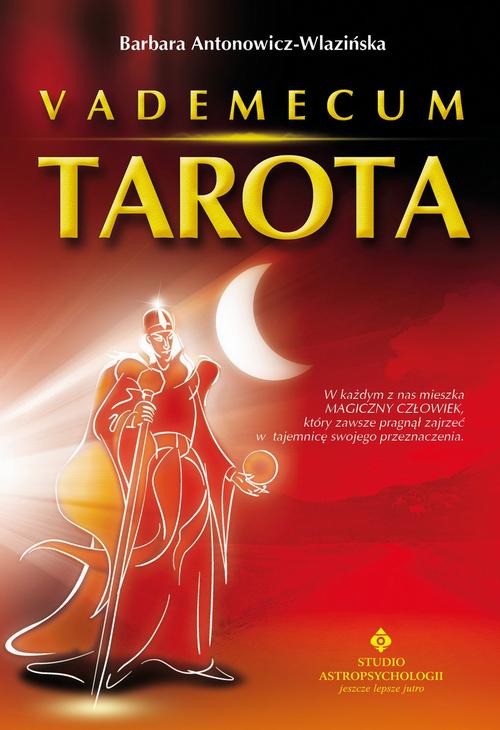 Tytuł: Vademecum Tarota
Autor: Barbara Antonowicz-Wlazińska
Wydawnictwo: Studio Astropsychologii
Formaty: MOBI, EPUB, PDF