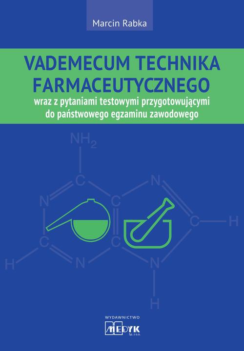 Tytuł: Vademecum Technika Farmaceutycznego
Autor: Marcin Rabka
Wydawnictwo: Medyk
Formaty: PDF