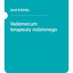 Tytuł: Vademecum terapeuty rodzinnego
Autor: Jacek Kubitsky
Wydawnictwo: PZWL
Formaty: MOBI, EPUB