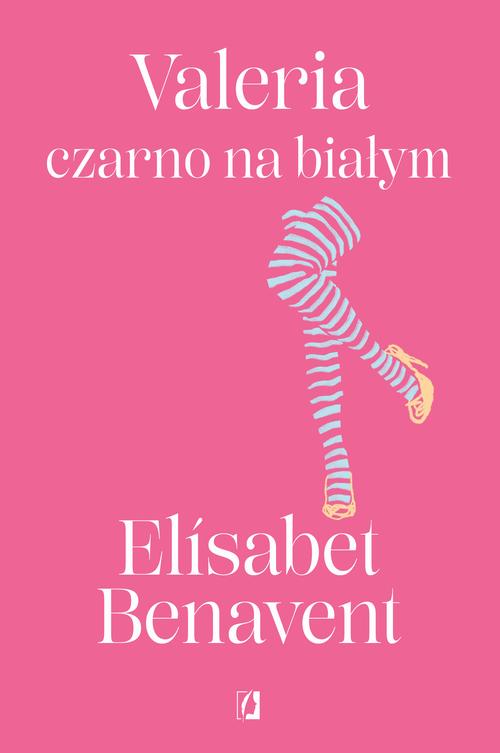 Tytuł: Valeria czarno na białym. Valeria. Tom 3
Autor: Elisabet Benavent
Wydawnictwo: Wydawnictwo Kobiece
Formaty: MOBI, EPUB