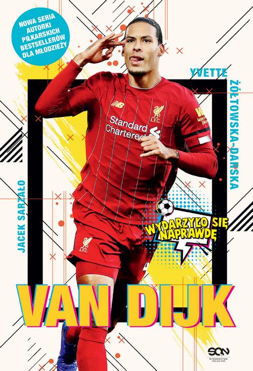 Tytuł: Van Dijk. Holenderska skała
Autor: Yvette Żółtowska-Darska, Jacek Sarzało
Wydawnictwo: SQN
Formaty: EPUB, MOBI