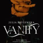 Tytuł: Vanity
Autor: Julia Brylewska
Wydawnictwo: NieZwykłe
Formaty: EPUB, MOBI