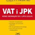 VAT i JPK Nowe obowiązki od 1 lipca 2018 r — okładka e-booka