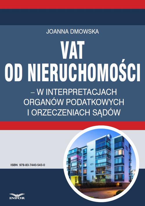 VAT od nieruchomości w interpretacjach organów podatkowych i orzeczeniach sądów — okładka