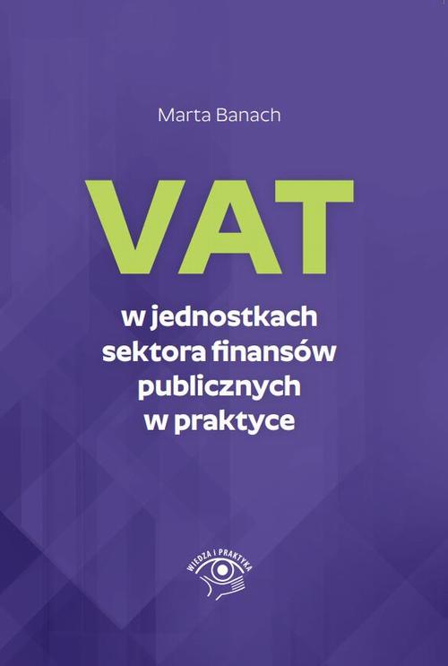 VAT w jednostkach sektora finansów publicznych w praktyce — okładka