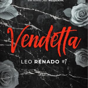 Tytuł: Vendetta. Leo Renado
Autor: Anna Wolf
Wydawnictwo: AKURAT
Formaty: EPUB, MOBI