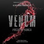 Tytuł: Venom. Początek końca
Autor: Aleksandra Kondraciuk
Wydawnictwo: NieZwykłe
Formaty: MP3