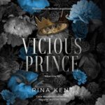 Tytuł: Vicious Prince
Autor: Rina Kent
Wydawnictwo: NieZwykłe Zagraniczne
Formaty: MP3