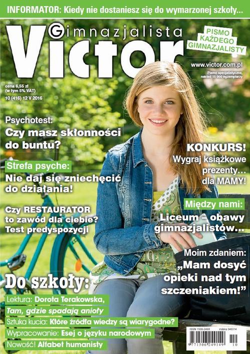 Tytuł: Victor Gimnazjalista 10/2016
Autor: 
Wydawnictwo: Cogito
Formaty: PDF