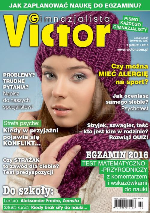 Tytuł: Victor Gimnazjalista 2/2016
Autor: 
Wydawnictwo: Cogito
Formaty: PDF
