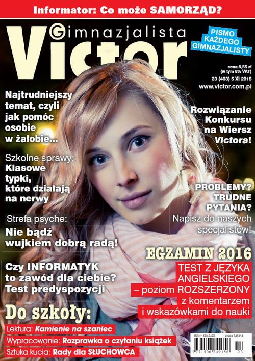 Tytuł: Victor Gimnazjalista 23/2015
Autor: 
Wydawnictwo: Cogito
Formaty: PDF
