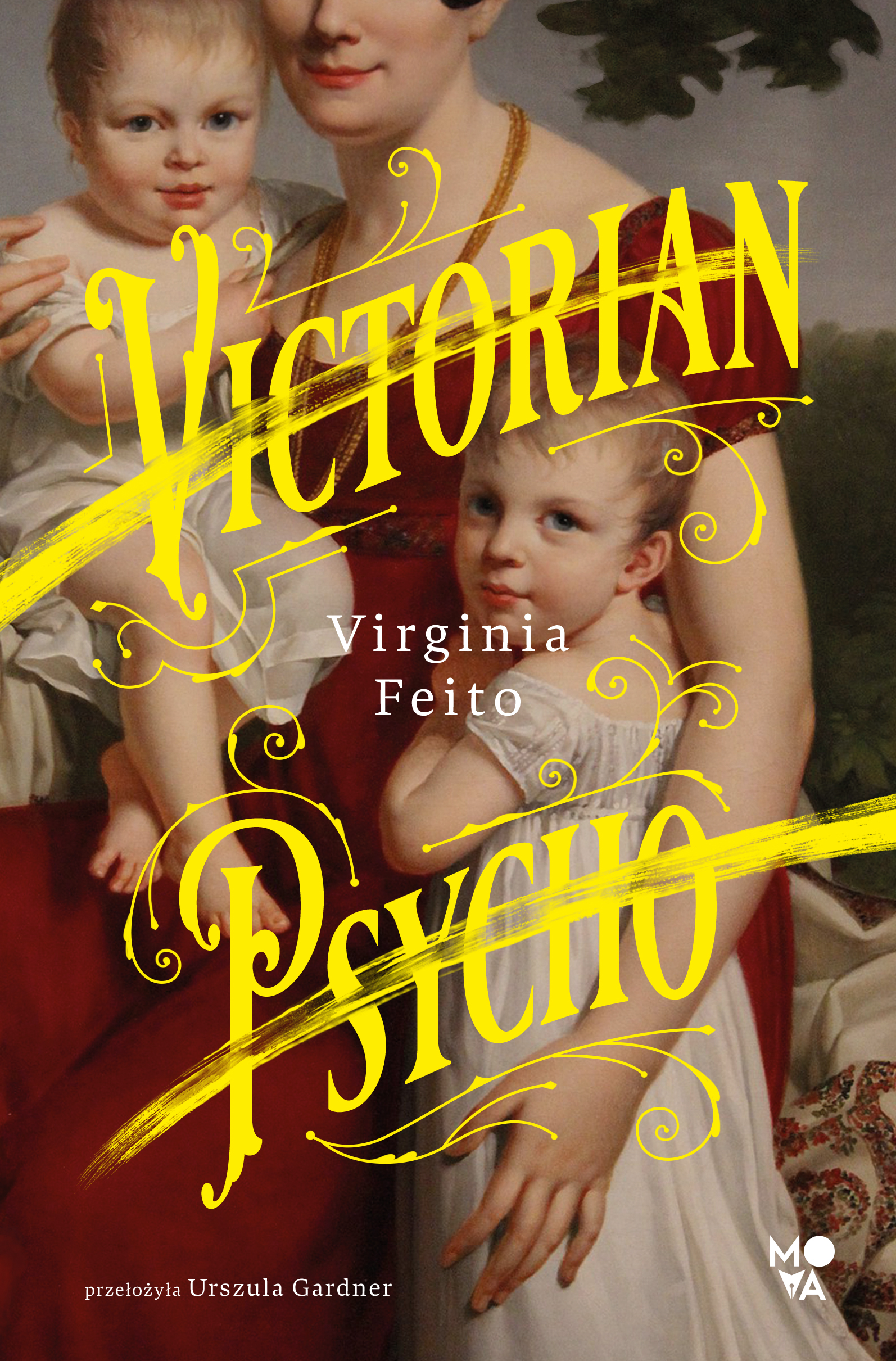 Tytuł: Victorian Psycho
Autor: Virginia Feito
Wydawnictwo: Mova
Formaty: EPUB, MOBI