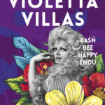 Tytuł: Violetta Villas. Baśń bez happy endu
Autor: Iwona Kienzler
Wydawnictwo: Bellona
Formaty: EPUB, MOBI